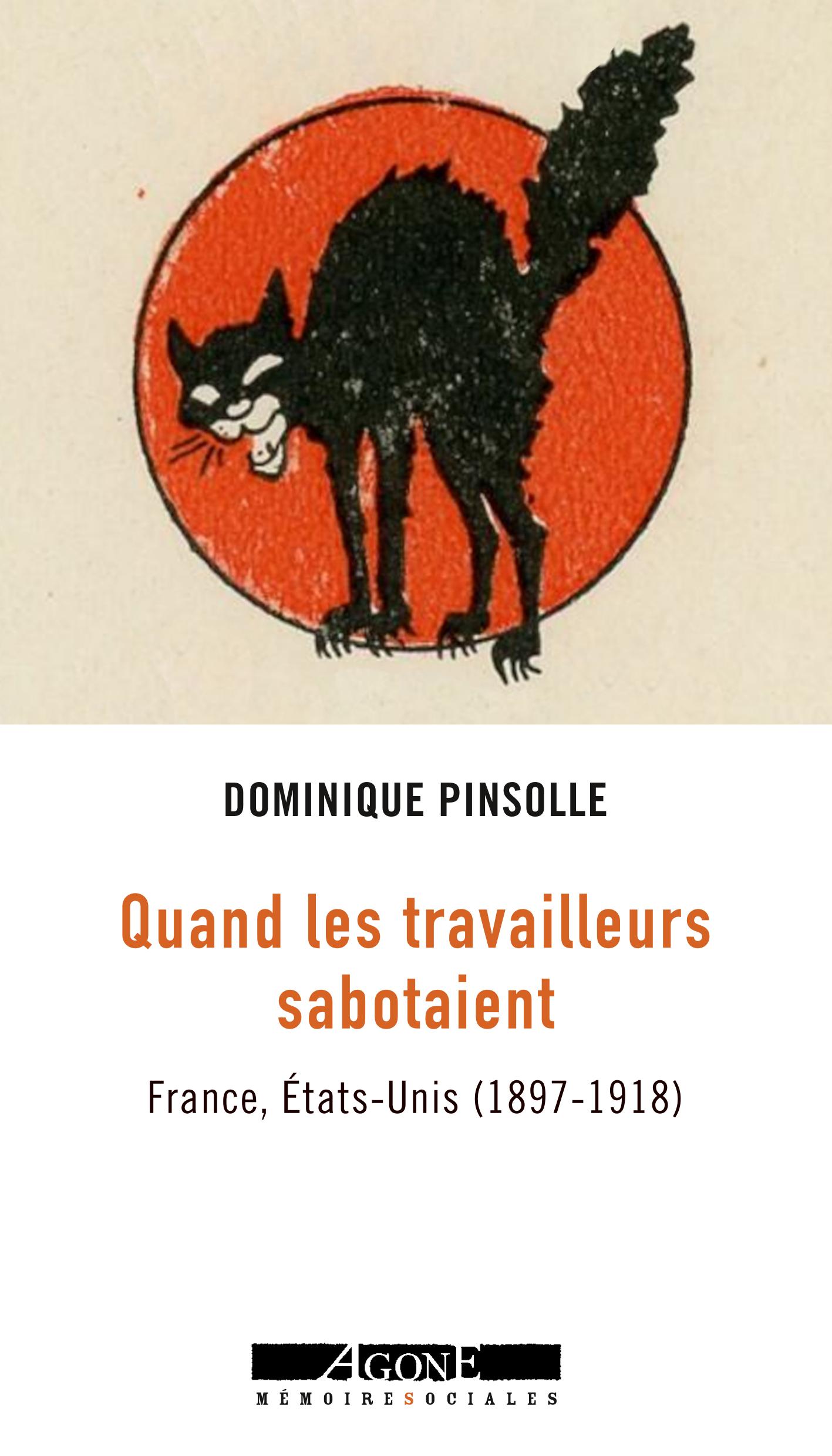 Sabotage et luttes sociales : histoire d'une arme oubliée | Dominique Pinsolle